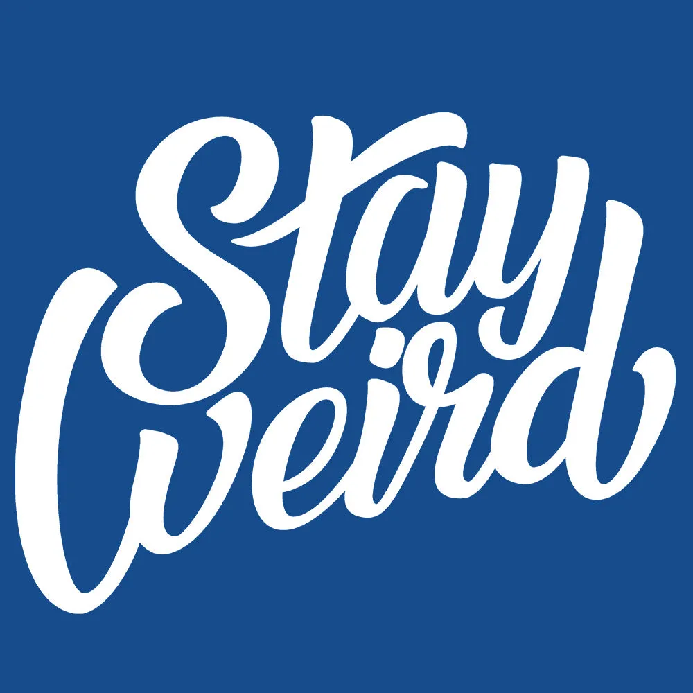 Stay Weird Tee | Blue