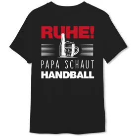 T-Shirt Herren - Ruhe! Papa schaut Handball